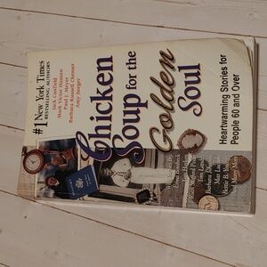 Chicken Soup For The Golden Soul Stories For People 60 And Over Book